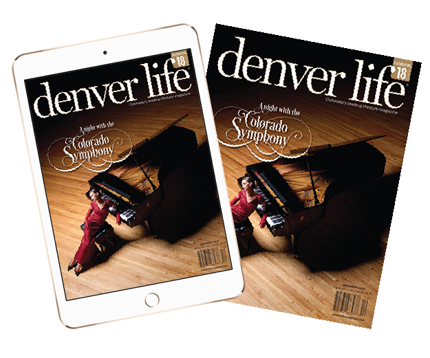 Subscribe to Denver Life Magazine